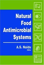 Cover of: Natural food antimicrobial systems by A. S. Naidu