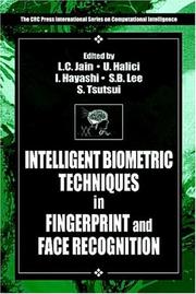 Intelligent Biometric Techniques in Fingerprint and Face Recognition by L. C. Jain