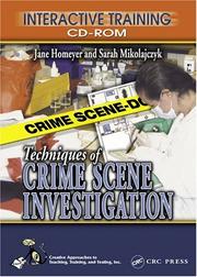 Techniques of crime scene investigation by Jane M. Homeyer, Sara Mikolajczyk