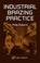 Cover of: Industrial Brazing Practice