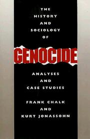 Cover of: The history and sociology of genocide by Frank Robert Chalk