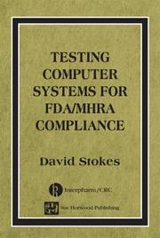 Cover of: Testing computer systems for FDA/MHRA compliance
