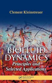 Cover of: Biofluid Dynamics: Principles and Selected Applications