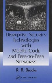 Cover of: Disruptive Security Technologies with Mobile Code and Peer-to-Peer Networks