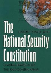 Cover of: The national security constitution: sharing power after the Iran-Contra Affair
