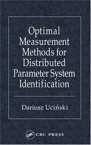 Cover of: Optimal Measurement Methods for Distributed Parameter System Identification (Taylor & Francis Systems and Control Book Series.)