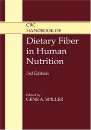 Cover of: CRC Handbook of Dietary Fiber in Human Nutrition by Gene A. Spiller