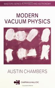 Cover of: Modern Vacuum Physics (Master's Series in Physics and Astronomy, 4.)