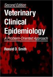 Veterinary clinical epidemiology by Ronald Dee Smith
