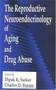 Cover of: The reproductive neuroendocrinology of aging and drug abuse