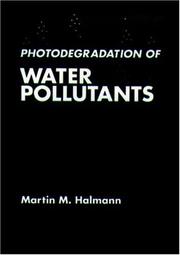 Photodegradation of water pollutants by Martin M. Halmann