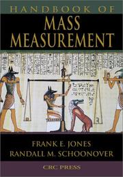 Cover of: Handbook of Mass Measurement by Frank E. Jones, Randall M. Schoonover