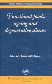 Functional foods, ageing and degenerative disease by C. Remacle, B. Reusens