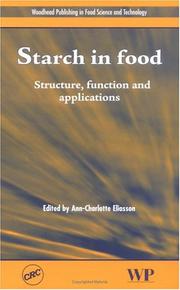 Cover of: Starch in Food: Structure, function and applications (Woodhead's Food Science, Technology and Nutrition)