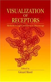 Cover of: Visualization of receptors: methods in light and electron microscopy