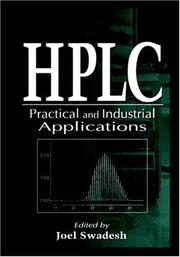 Cover of: HPLC--practical and industrial applications by edited by Joel Swadesh.