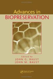 Advances in biopreservation by John M. Baust
