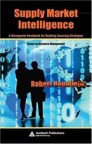 Cover of: Supply market intelligence: a managerial handbook for building sourcing strategies