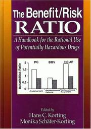 Cover of: The Benefit/Risk Ratio by Hans C. Korting, M. Schafer-Korting