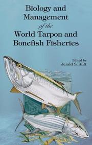 Cover of: Biology and Management of the World Tarpon and Bonefish Fisheries (Marine Biology)
