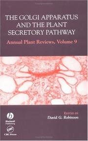 Cover of: The Golgi Apparatus and the Plant Secretory Pathway by David G. Robinson