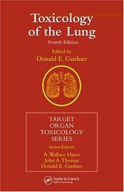 Cover of: Toxicology of the lung by [edited by] Donald E. Gardner.