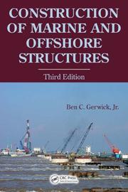 Cover of: Construction of Marine and Offshore Structures by Jr, Ben C. Gerwick