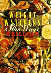 Cover of: Weight watchers slim ways grilling.