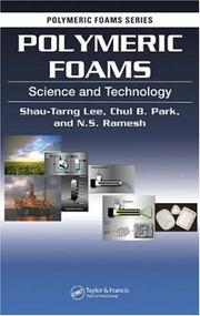 Cover of: Polymeric Foams by Shau-Tarng Lee, Chul B. Park, N. S. Ramesh