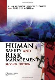 Human safety and risk management by A. Ian Glendon