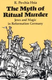 Cover of: The Myth of Ritual Murder: Jews and Magic in Reformation Germany