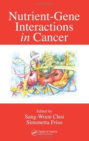 Cover of: Nutrient-gene interactions in cancer | 
