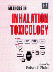 Cover of: Methods in inhalation toxicology by edited by Robert F. Phalen.