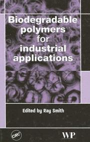 Cover of: Biodegradable polymers for industrial applications by Ray Smith