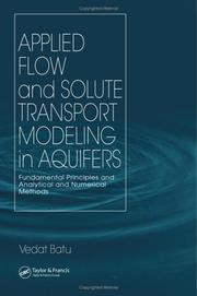 Applied Flow and Solute Transport Modeling in Aquifers by Vedat Batu