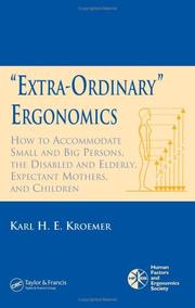 Cover of: 'Extra-Ordinary' Ergonomics: How to Accommodate Small and Big Persons, The Disabled and Elderly, Expectant Mothers, and Children (Hfes Issues in Human Factors and Ergonomics)