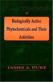 Handbook of biologically active phytochemicals and their activities by James A. Duke