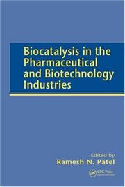 Cover of: Biocatalysis in the Pharmaceutical and Biotechnology Industries