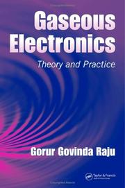 Cover of: Theory and applications in gaseous electronics
