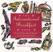 Cover of: The international breakfast book: greet the day with 100 recipes from around the world