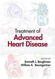 Cover of: Treatment of Advanced Heart Disease (Fundamental and Clinical Cardiology)