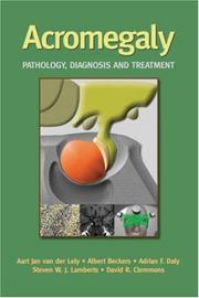 Cover of: Acromegaly: Pathology, Diagnosis and Treatment
