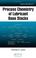 Cover of: Process Chemistry of Lubricant Base Stocks (Chemical Industries Series)