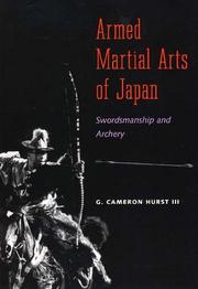 Cover of: Armed martial arts of Japan: swordsmanship and archery