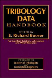 Cover of: Tribology Data Handbook: An Excellent Friction, Lubrication, and Wear Resource (Handbook of Lubrication)