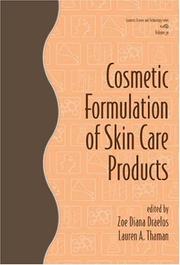 Cover of: Cosmetic Formulation of Skin Care Products (Cosmetic Science and Technology Series Vol. 30) by 