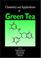 Cover of: Chemistry and applications of green tea