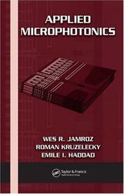 Cover of: Applied Microphotonics (Optical Science and Engineering Series) by Wes R. Jamroz, Roman Kruzelecky, Emile I. Haddad