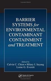Cover of: Barrier systems for containment and environmental treatment: advances in performance prediction and verification