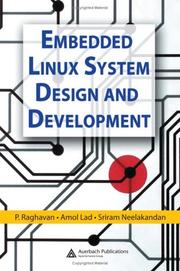 Embedded Linux system design and development by Raghavan, P.